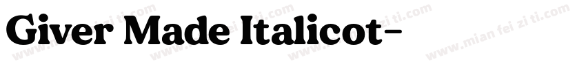 Giver Made Italicot字体转换